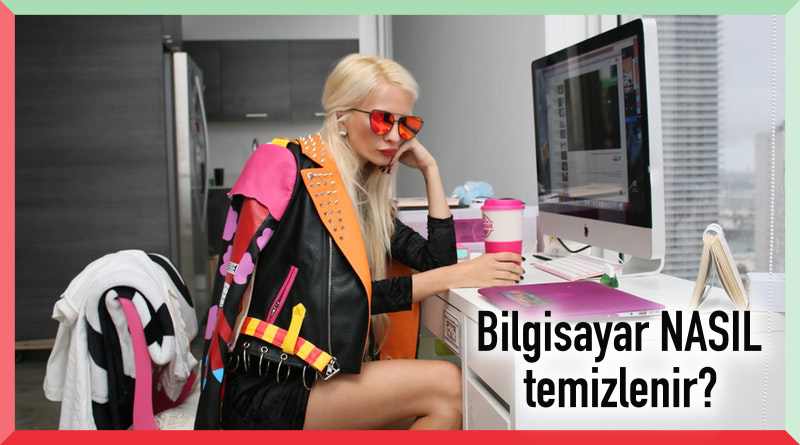 bilgisayar temizleme