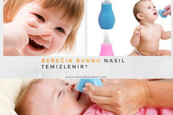 Bebeğin burnu nasıl temizlenir