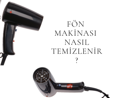 sac-kurutma-makinasi-fon-makinasi-nasil-temizlenir?