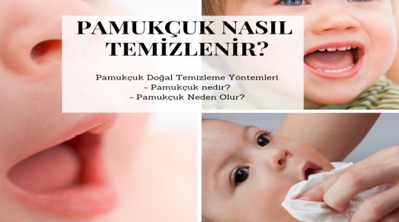 Pamukçuk Nasıl Temizlenir